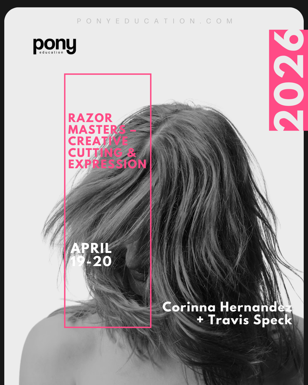 RAZOR MASTERS – CREATIVE CUTTING & EXPRESSION with Corinna Hernandez + Travis Speck