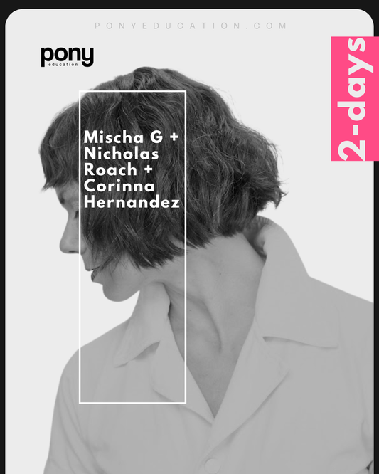 SHAGS, BOBS, BOWLS, BANGS & BITS with Mischa G + Nicholas Roach +  Corinna Hernandez